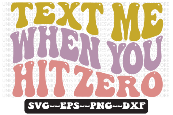 Review: Text Me when You Hit Zero Retro Svg for Embroidery
