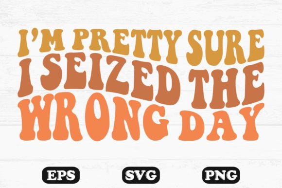 Reviewing Im Pretty Sure I Seized the Wrong Day