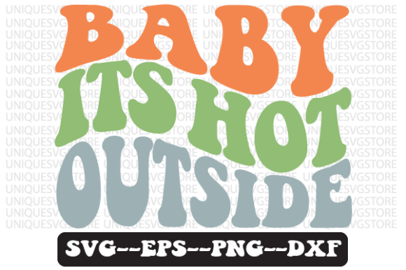 Reviewing the Baby Its Hot Outside Retro Svg Design