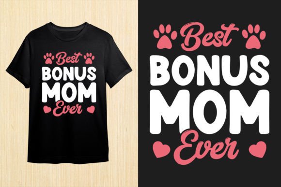 Reviewing the Best Bonus Mom Ever Design