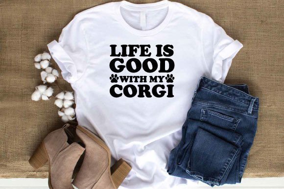 Reviewing the Life is Good with My Corgi SVG for Embroidery
