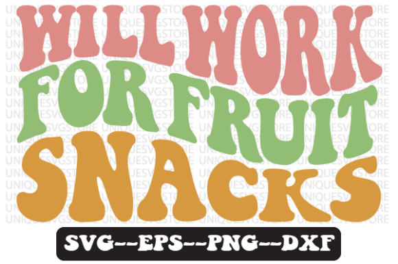 Reviewing Will Work for Fruit Snacks SVG Design